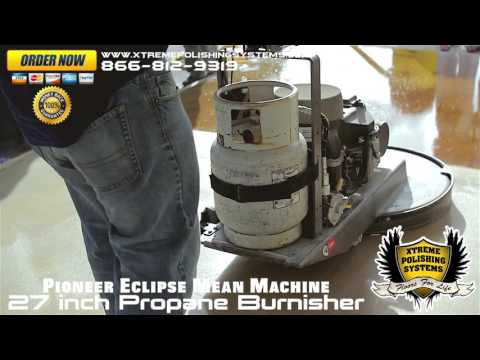 Pioneer Eclipse Mean Machine 27" Propane Burnisher | Buy the best propane floor burnisher | XPS